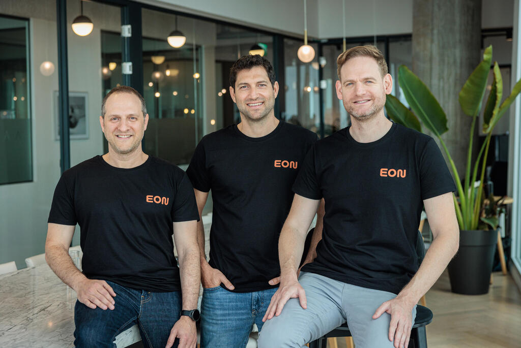 EON's founders are Ophir Ehrlich, Ron Kimchi and Gonen Stein